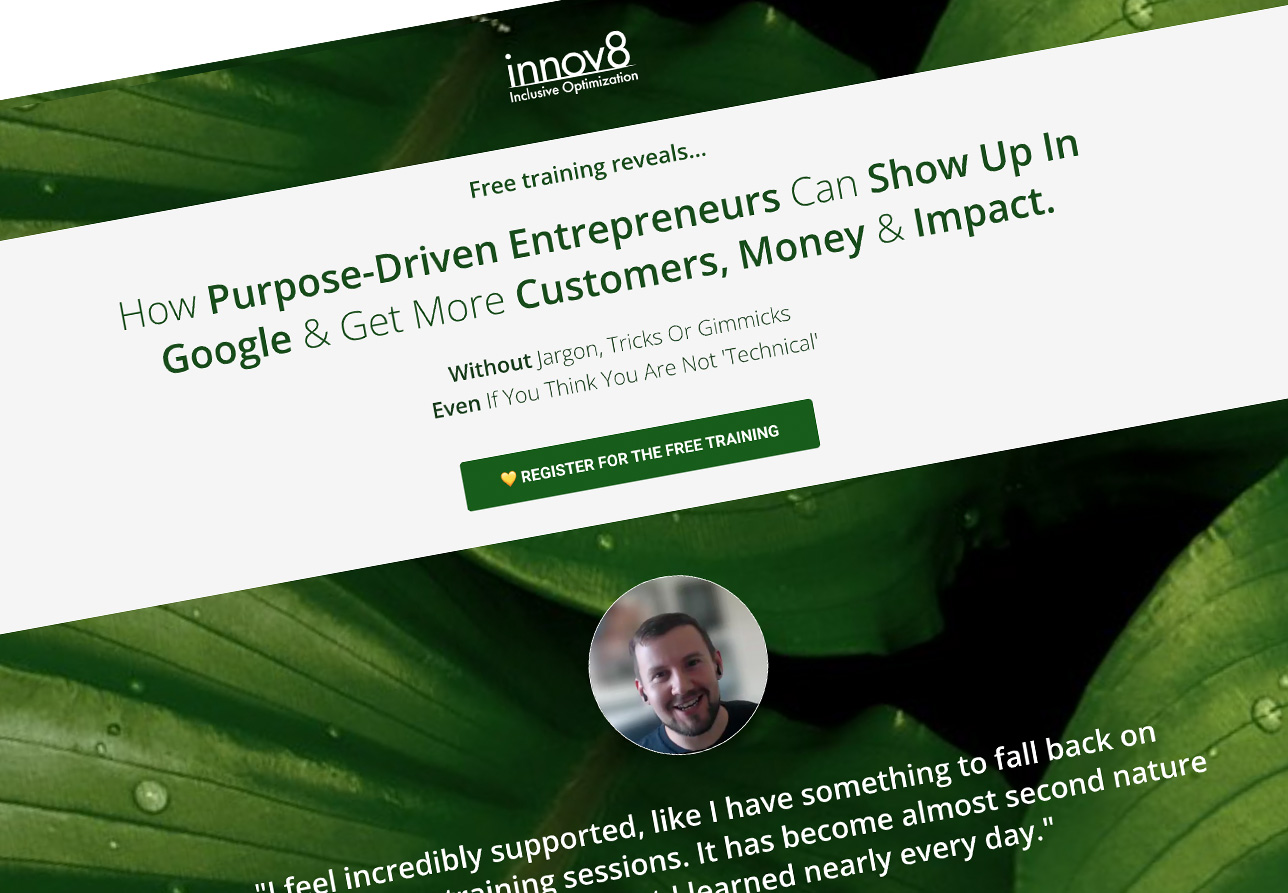 How Purpose-Driven Entrepreneurs Can Show Up In Google And Get More Customers, Money and Impact with Inclusive Optimization.